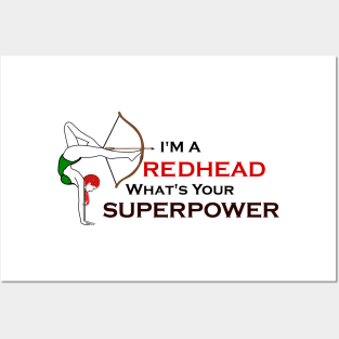 I'm a Redhead What's your Superpower? Posters and Art